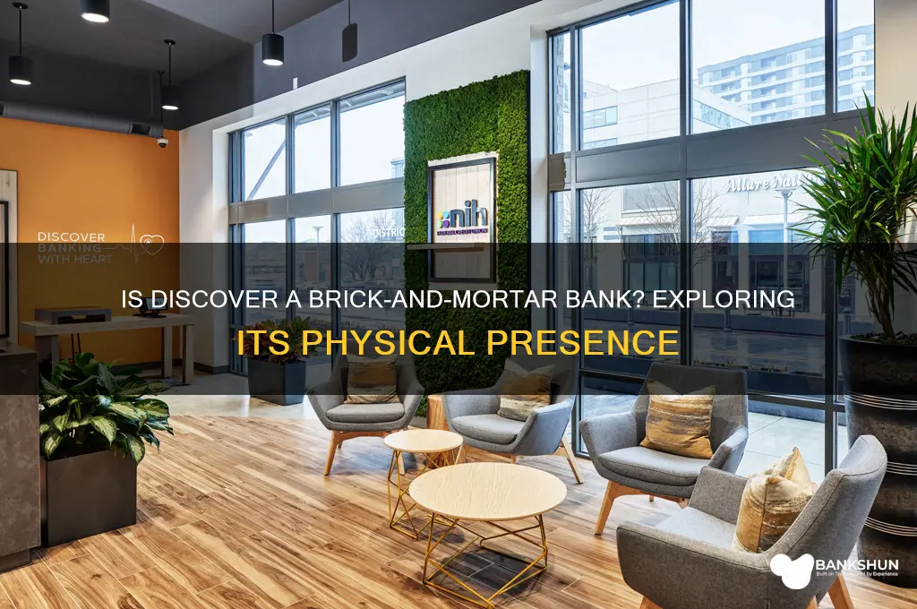 is discover a brick and mortar bank