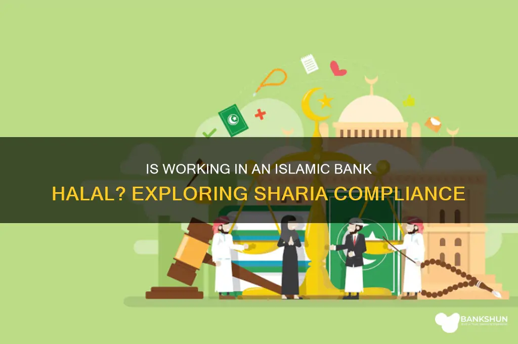 is doing job in islamic bank halal