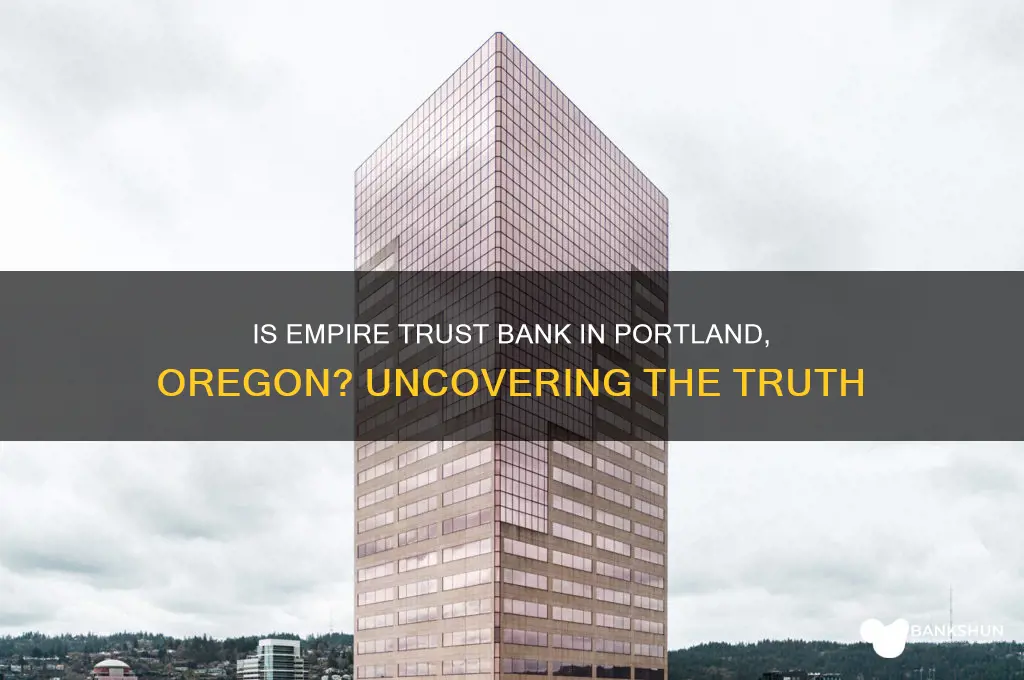 is empire trust bank in portland oregon
