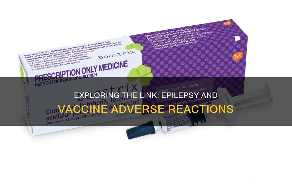 is epilepsy an adverse reaction to vaccine