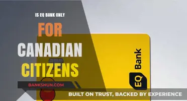 Is EQ Bank Exclusive to Canadian Citizens? Eligibility Explained