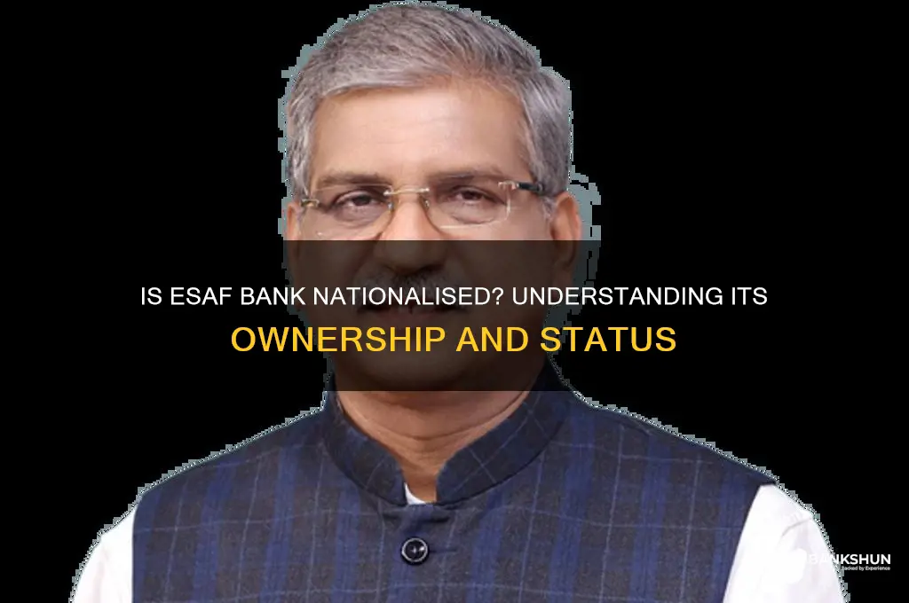 is esaf bank is a nationalised bank