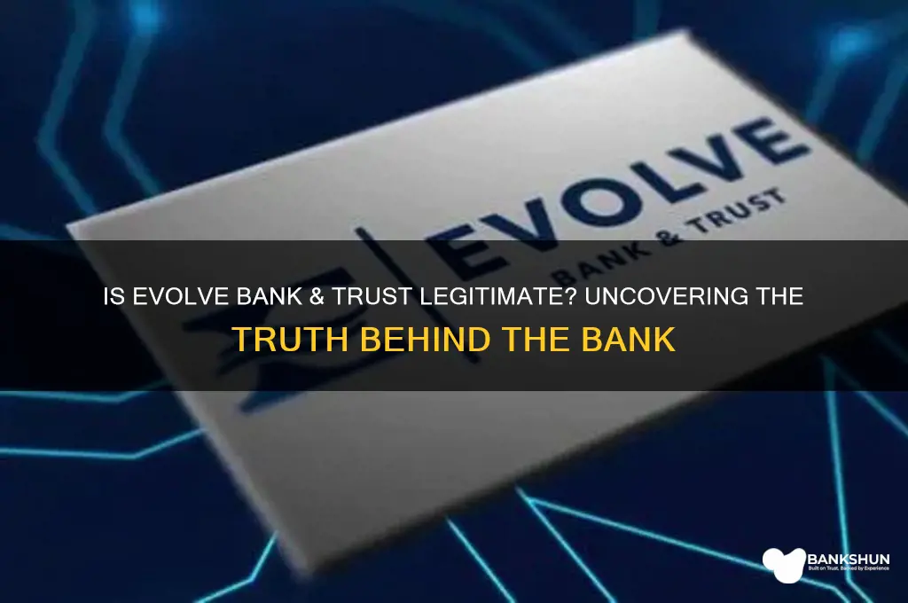 is evolve bank & trust a real bank
