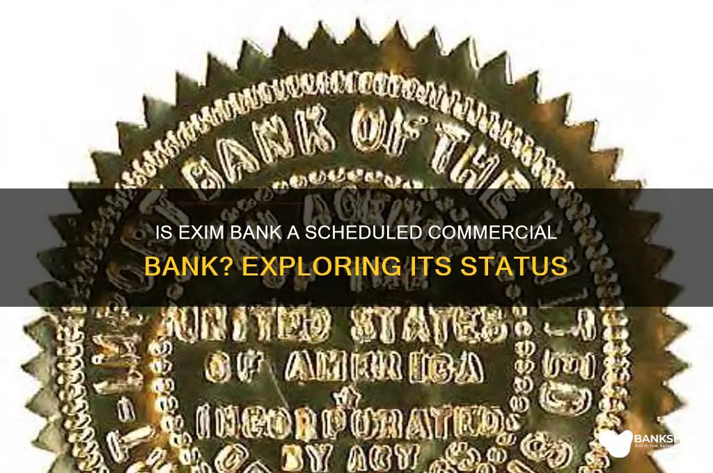 is exim bank a scheduled commercial bank