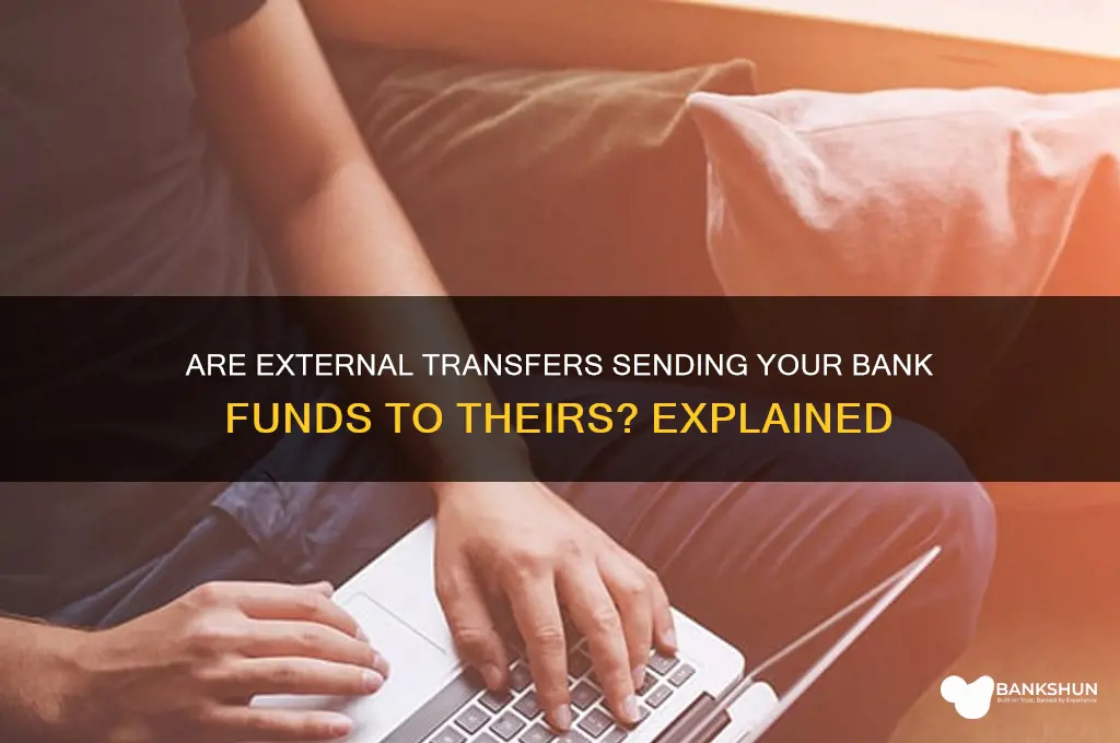 is external sending my bank to theirs