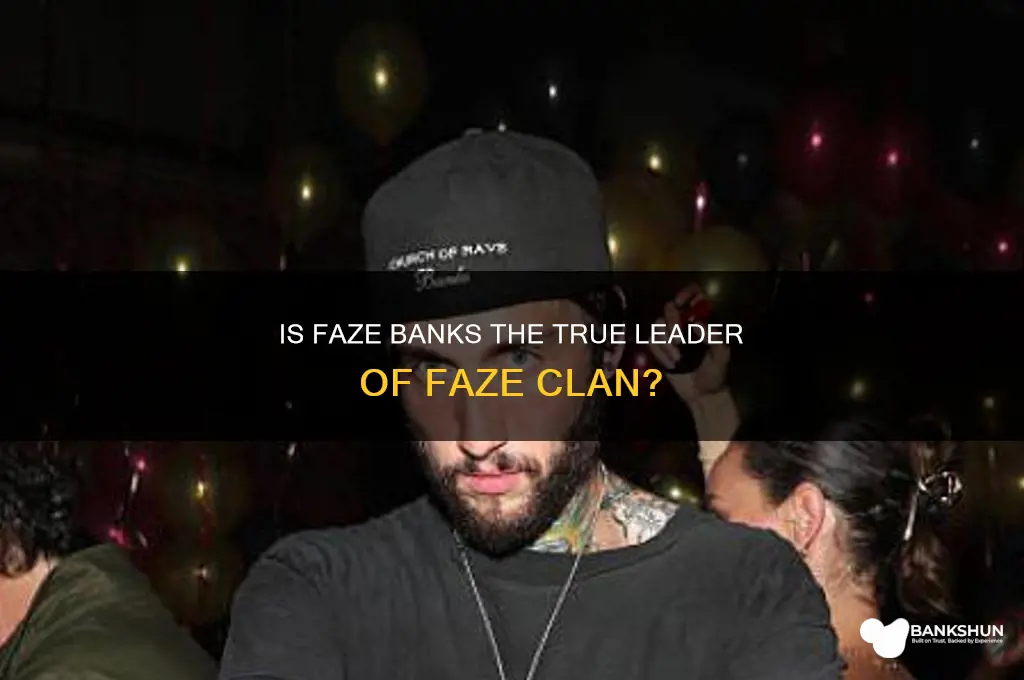 is faze banks the leader of faze