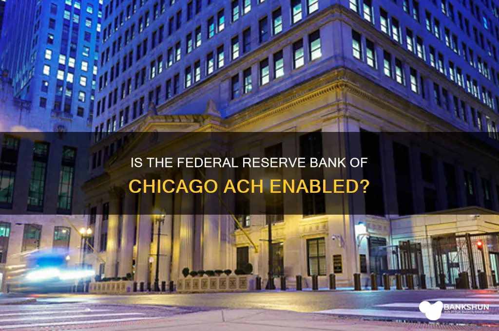 is federal reserve bank chicago ach enabled