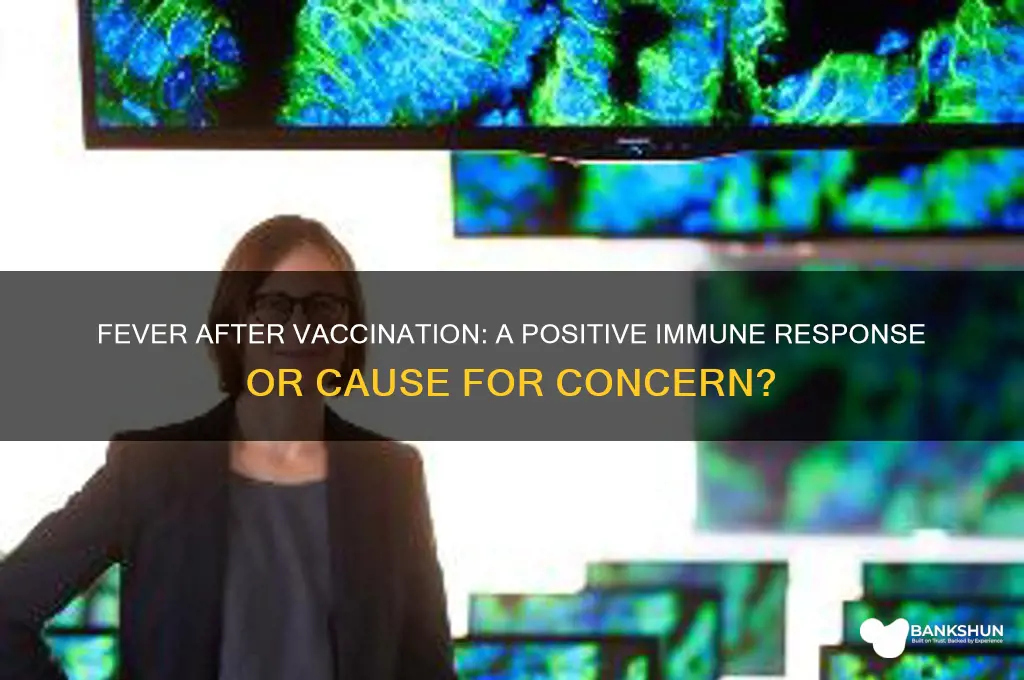 is fever a good sign after vaccination