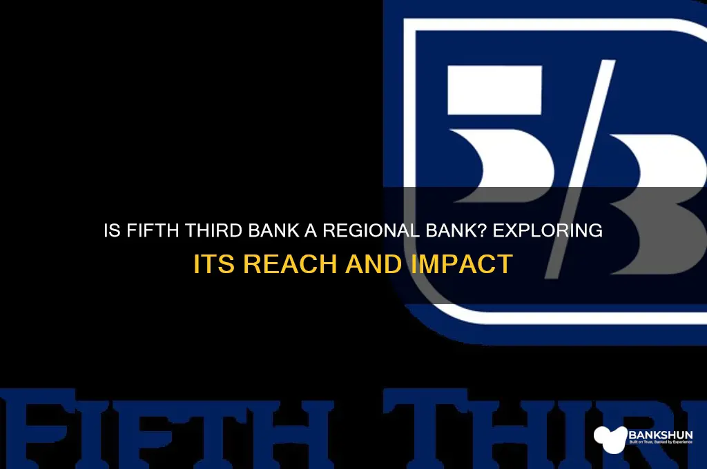 is fifth third bank a regional bank