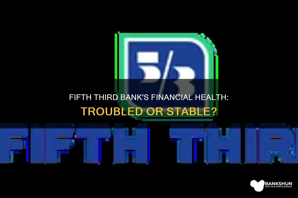 is fifth third bank in financial trouble