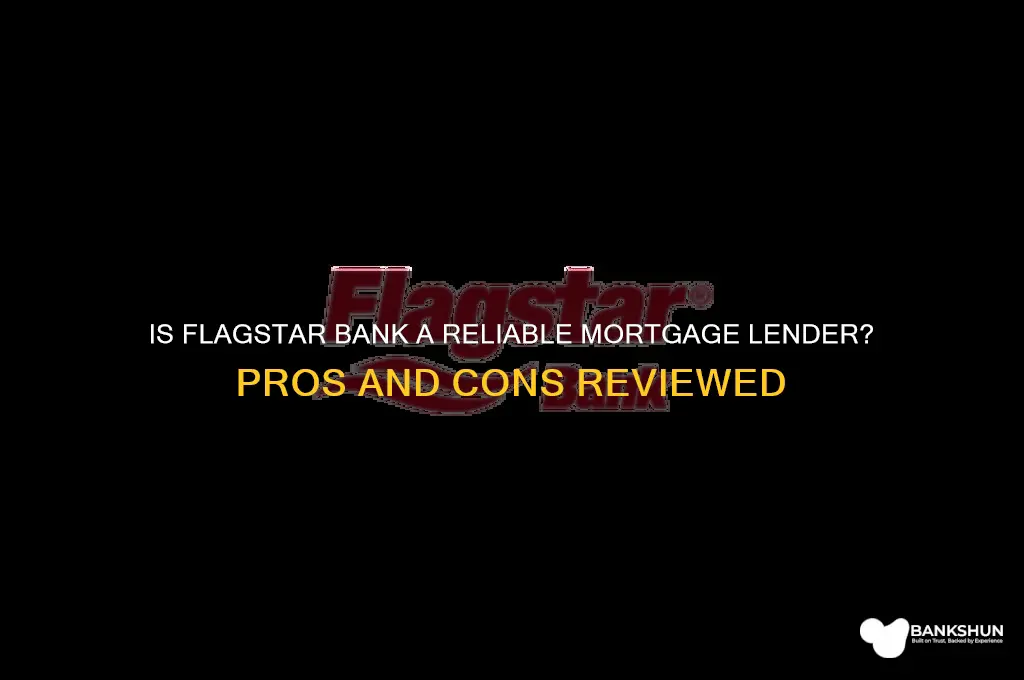 is flagstar bank a good mortgage lender
