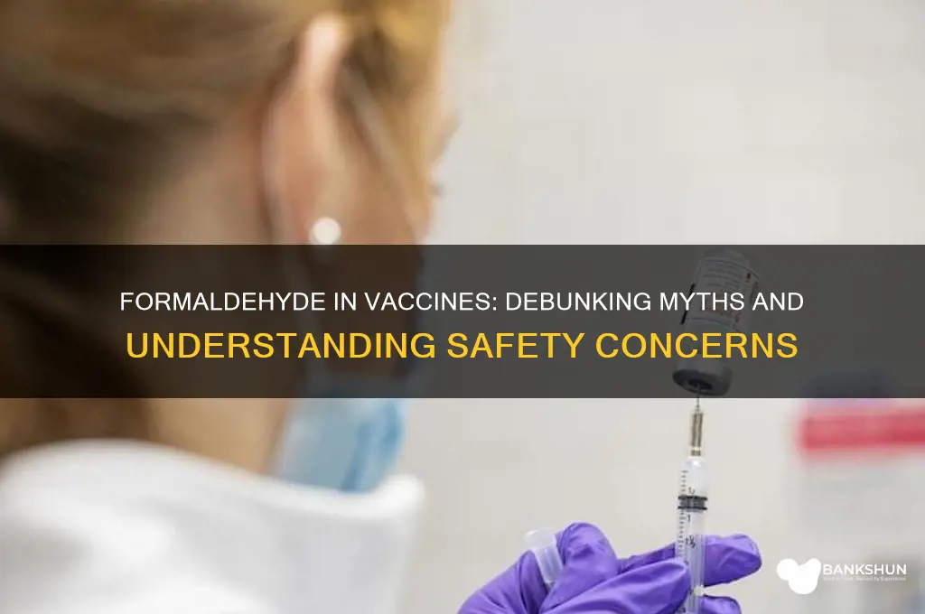 is formaldehyde in vaccines bad for you