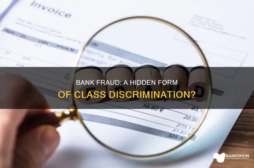 is fraud from the bank class discrimination