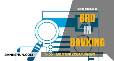 Are FRD and BRD Comparable in Banking Operations and Functions?