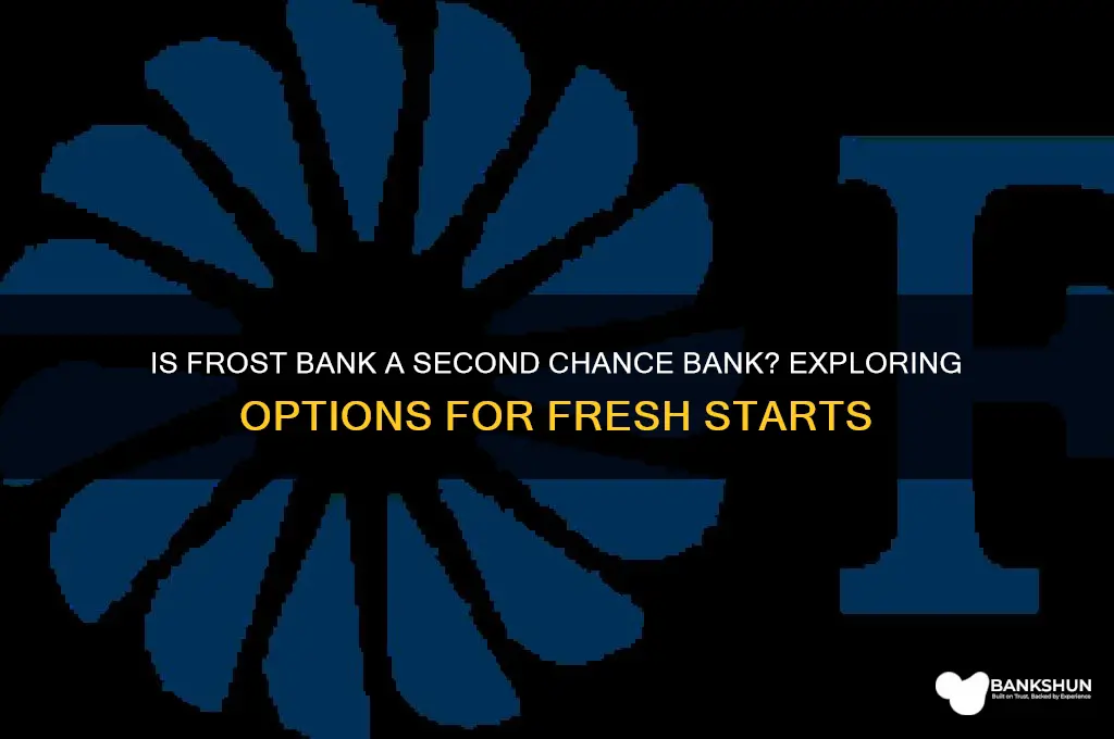is frost bank a second chance bank