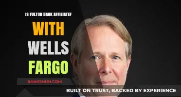 Is Fulton Bank Affiliated with Wells Fargo? Unraveling the Connection