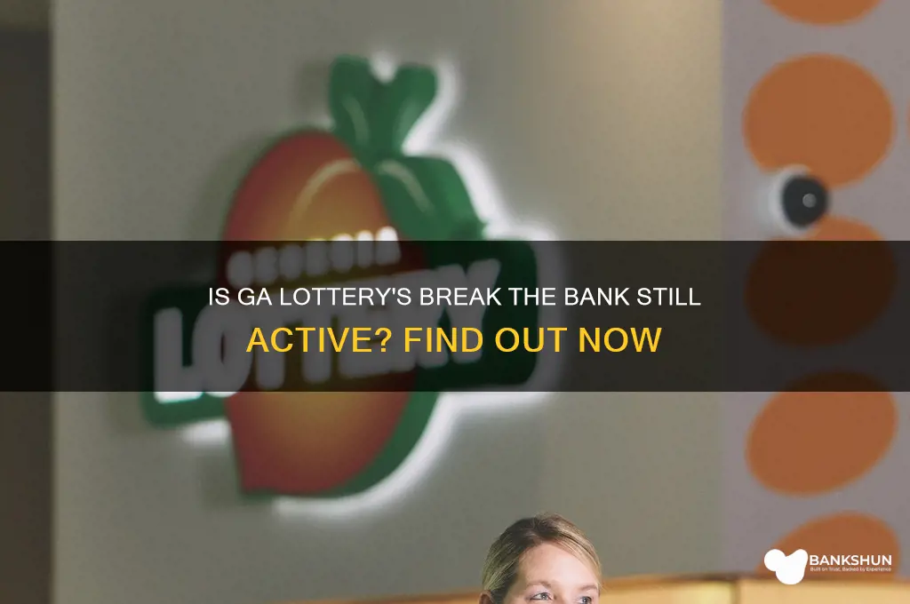 is ga lottery break the bank active