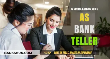 Global Banking vs. Bank Teller: Understanding the Key Differences