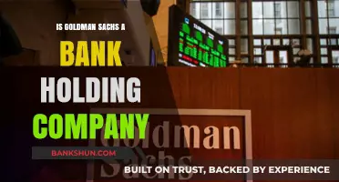 Is Goldman Sachs a Bank Holding Company? Unraveling Its Structure