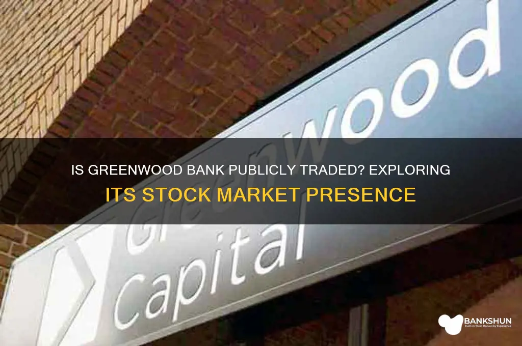 is greenwood bank on the stock market