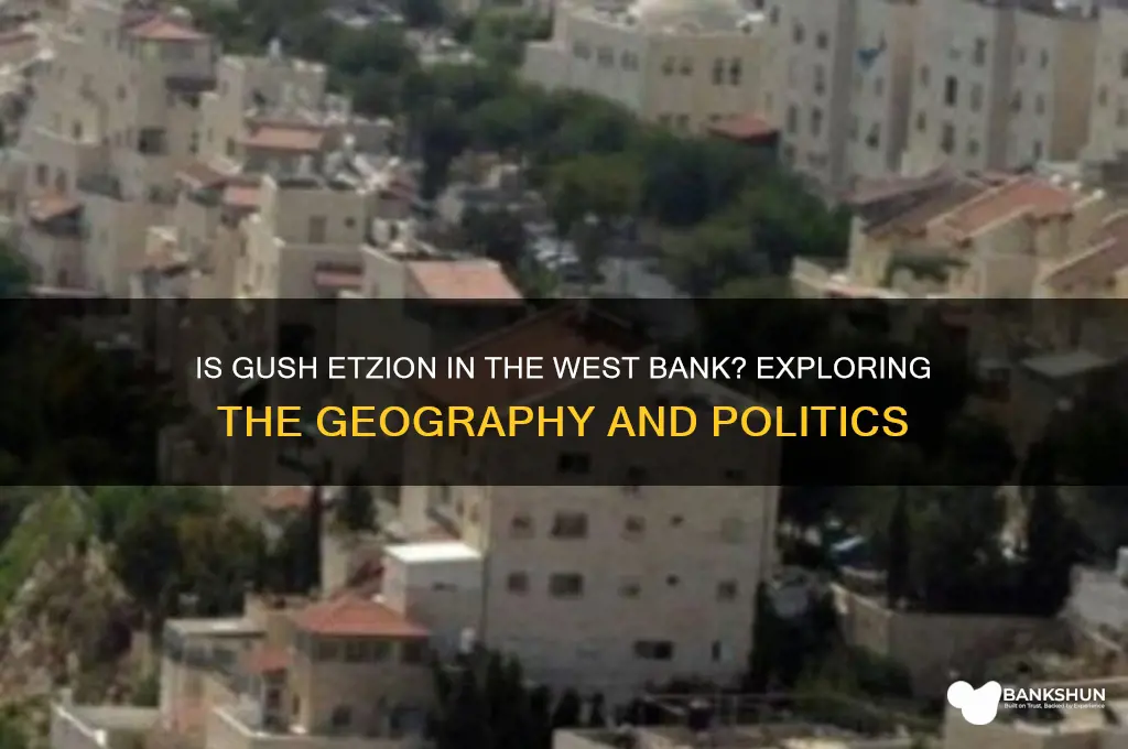 is gush etzion in the west bank