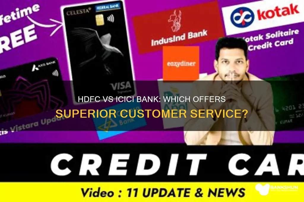 is hdfc bank service better than icici