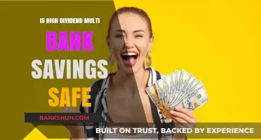 High Dividend Multi-Bank Savings: Safe Investment or Risky Venture?