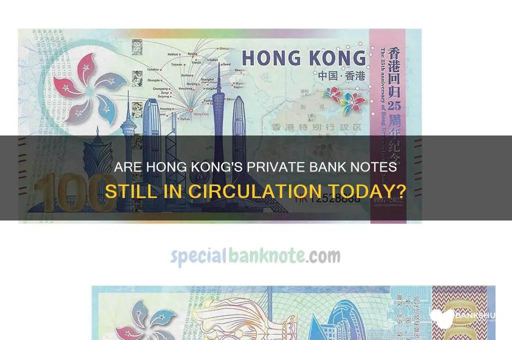is hong kong still private bank notes