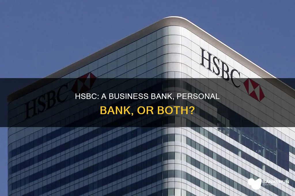 is hsbc a bussiness or personal bank