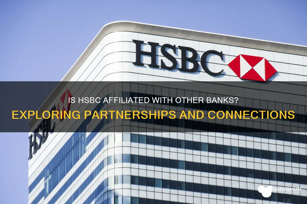is hsbc affiliated with any other bank