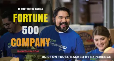 Is Huntington Bank a Fortune 500 Company? Unveiling the Truth