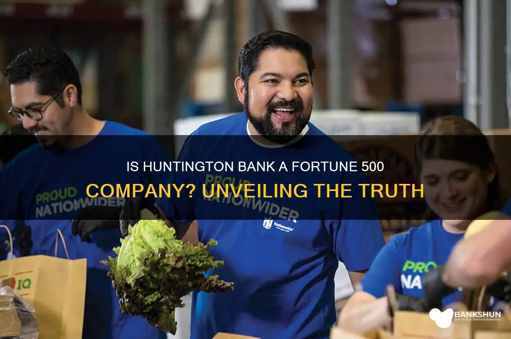 is huntington bank a fortune 500 company