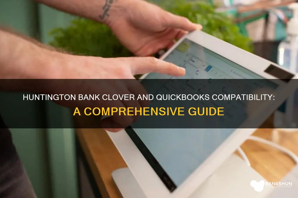 is huntington bank clover compatible with quickbooks