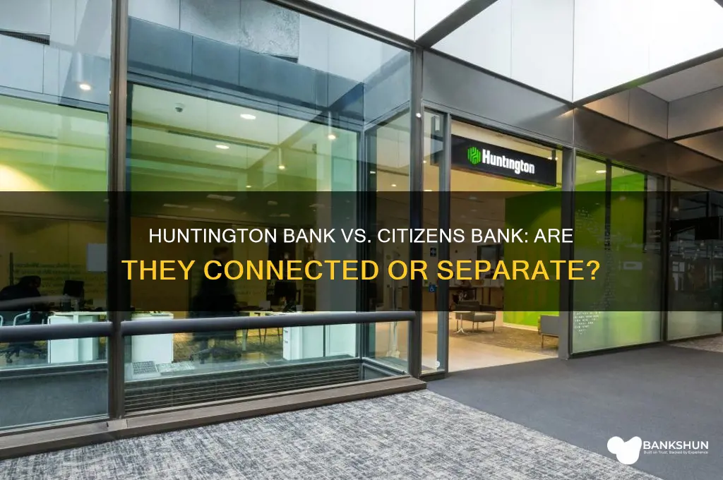 is huntington bank part of citizens bank