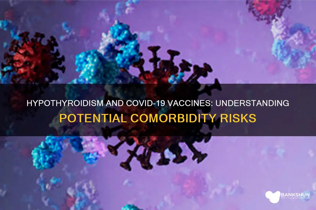 is hypothyroidism a comorbidity for coronavirus vaccine