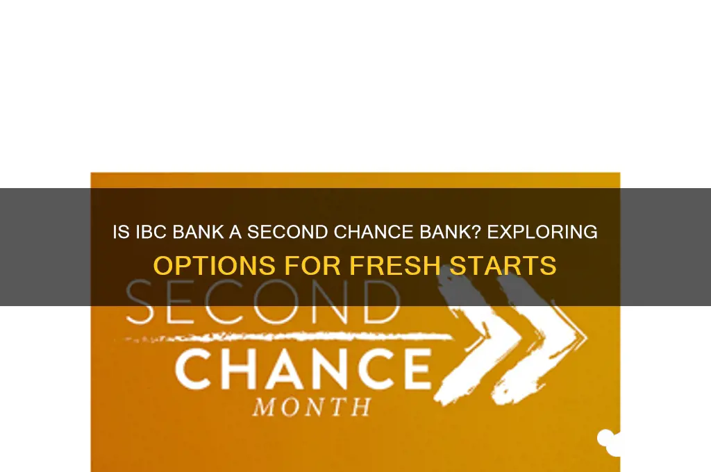 is ibc bank a second chance bank