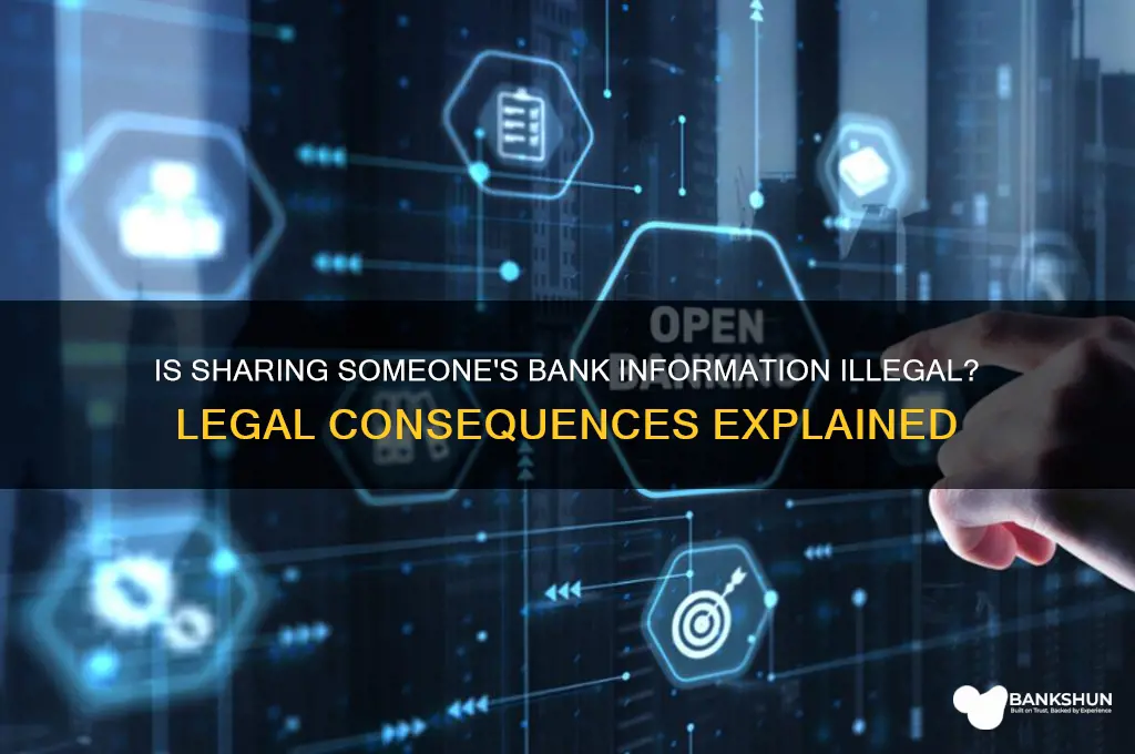 is illegal to give someones bank informatoion