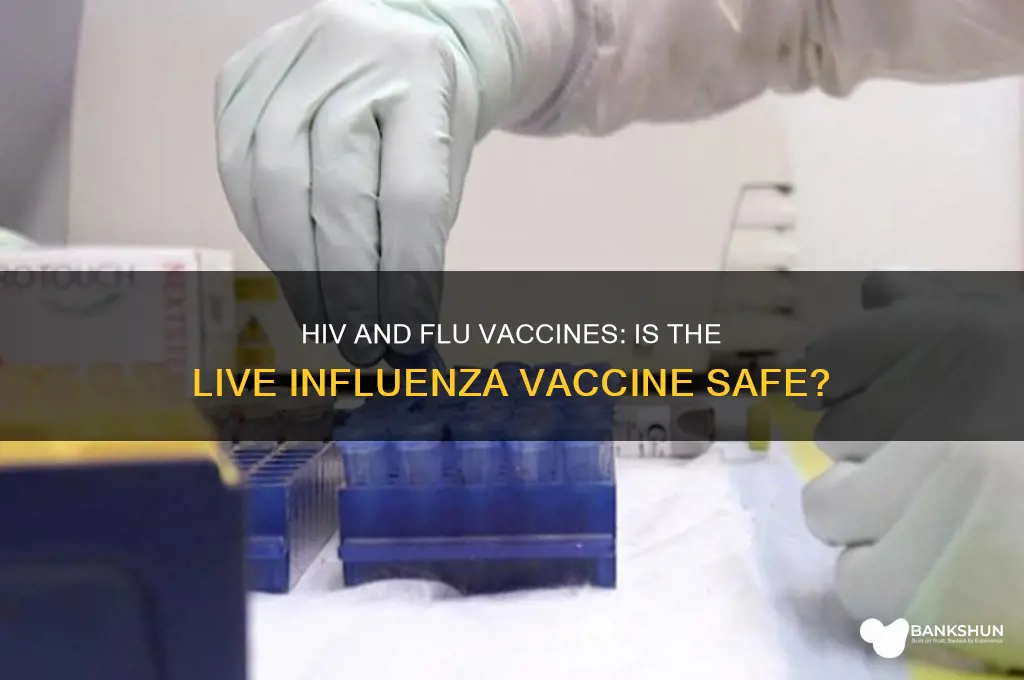 is influenza live vaccine contraindicated in hiv