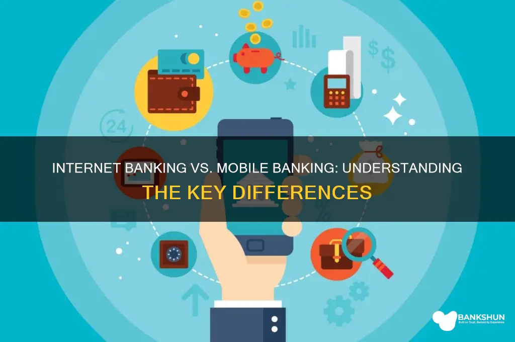 is internet banking and mobile banking same