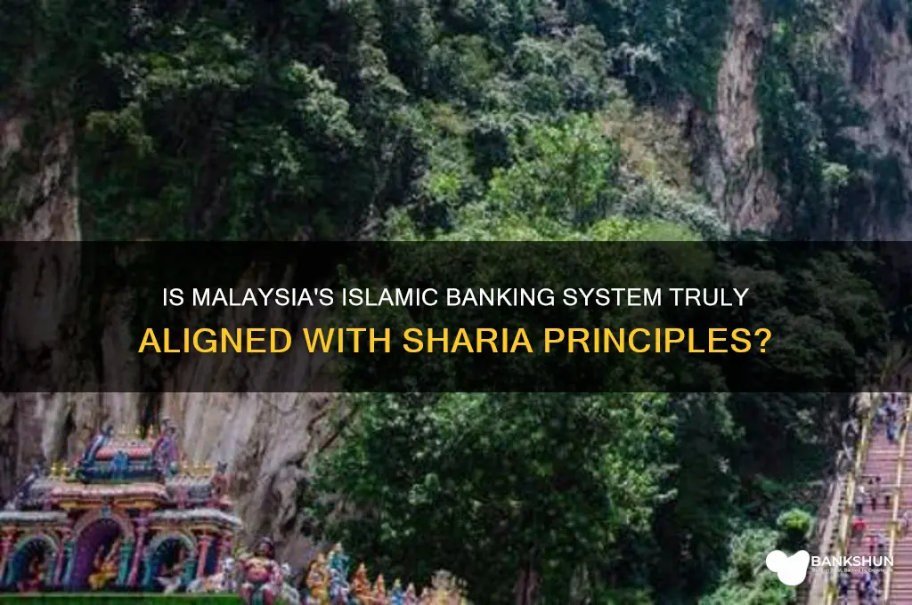 is islamic banking in malaysia truly islamic