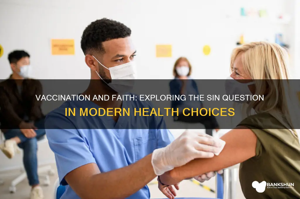 is it a sin to be vaccinated