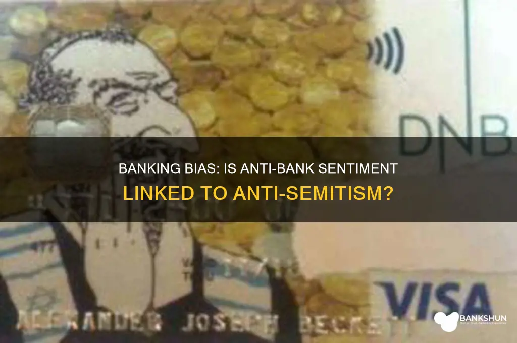 is it anti semitic to hate banks