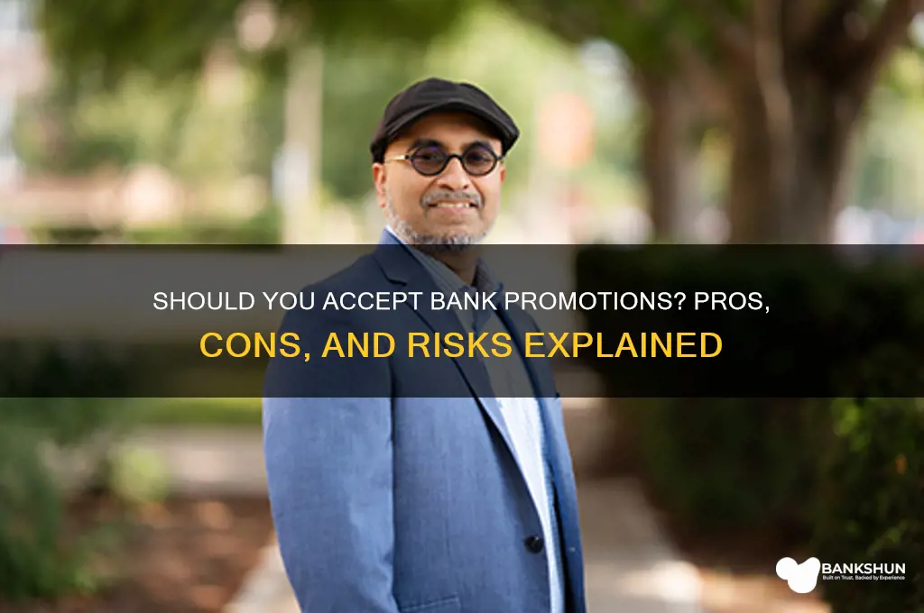is it bad to accept bank promotions