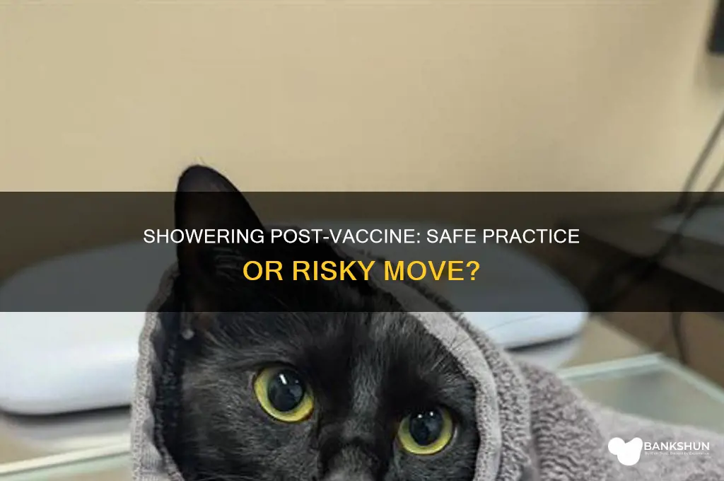 is it bad to shower after vaccine