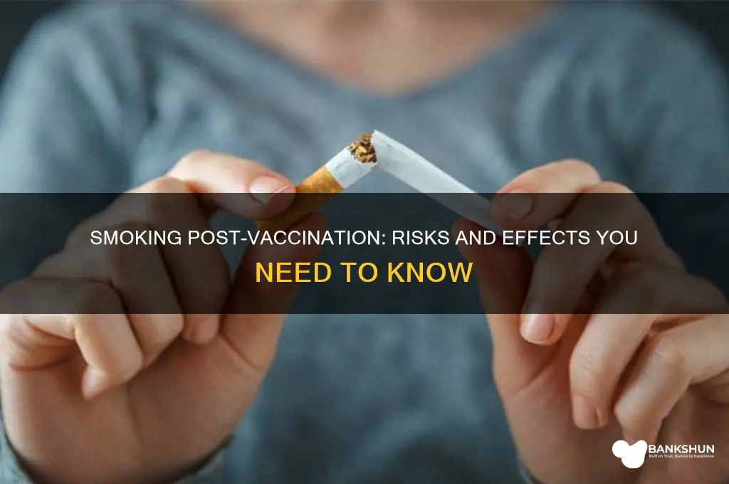 is it bad to smoke after vaccination