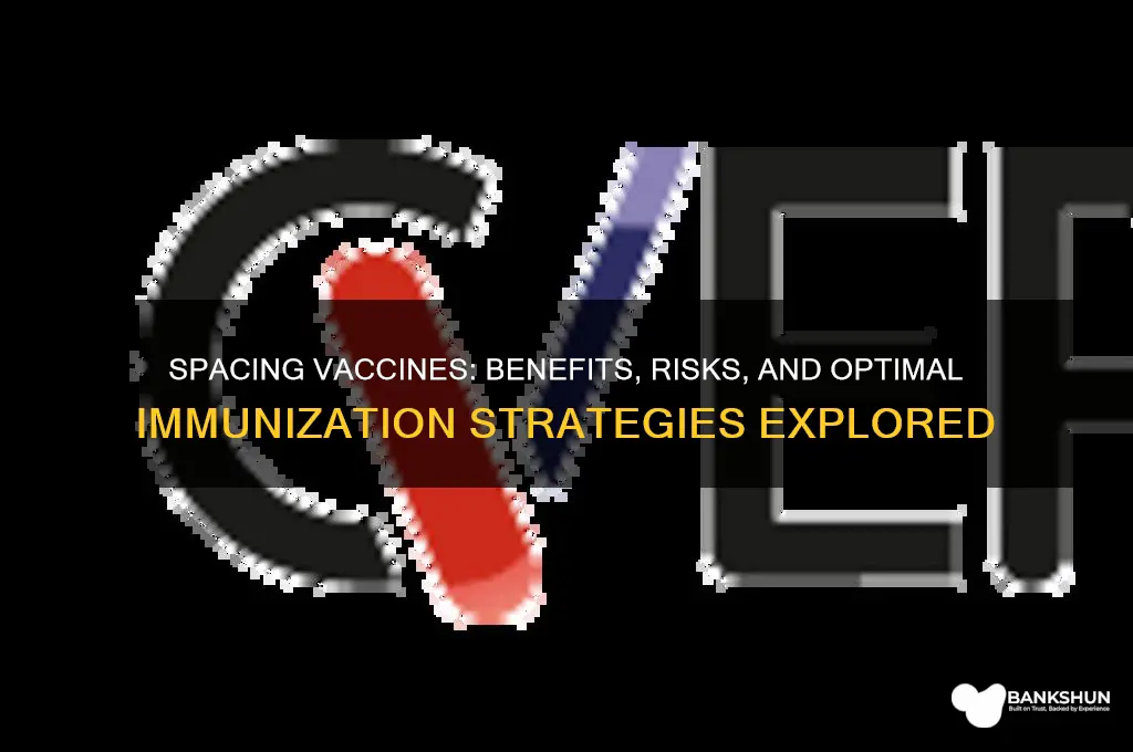 is it better to space out vaccines