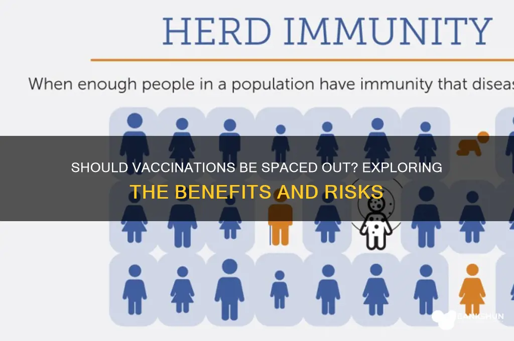 is it better to spread out vaccinations