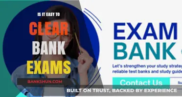 Is Clearing Bank Exams Easy? Unveiling the Truth and Strategies