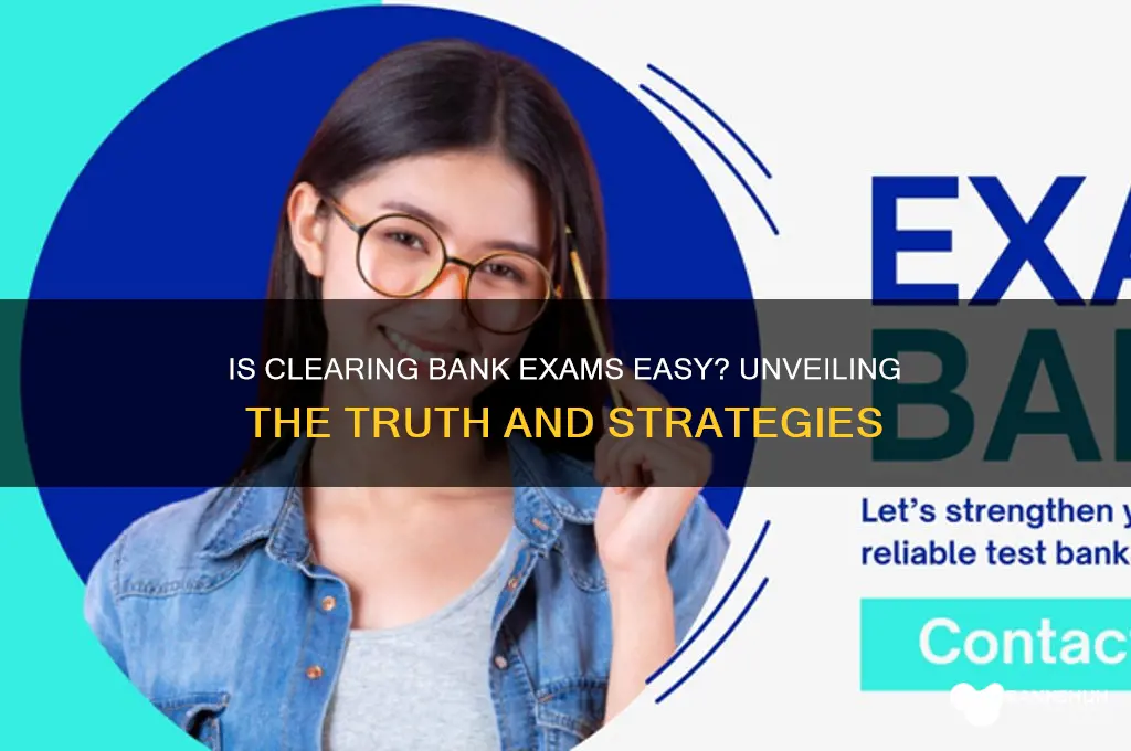 is it easy to clear bank exams