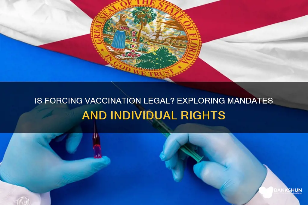 is it illegal to force a vaccine